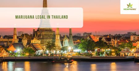 Marijuana is legal in Thailand