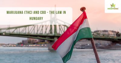 the law in Hungary - Marijuana (THC) and CBD