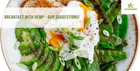 Our suggestions for breakfast with hemp