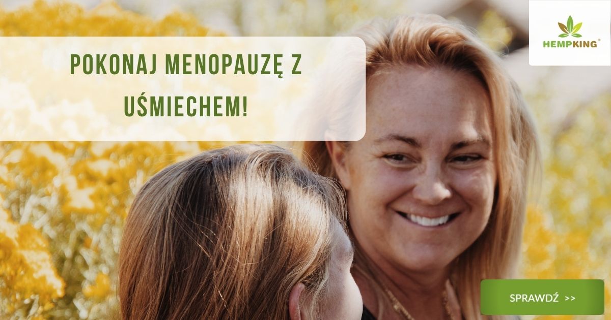 Menopauza i CBD. Pokonaj menopauzę z uśmiechem!