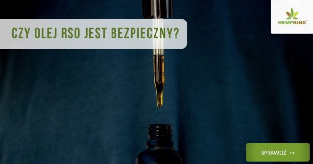 olej rso - czy jest bezpieczny?