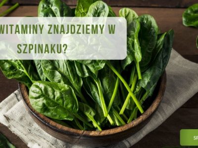 szpinak - witaminy i właściwości