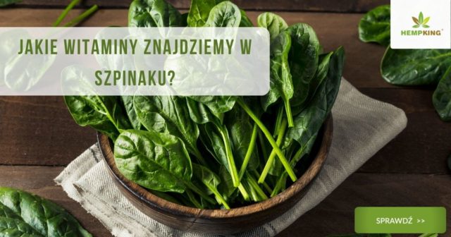 szpinak - witaminy i właściwości