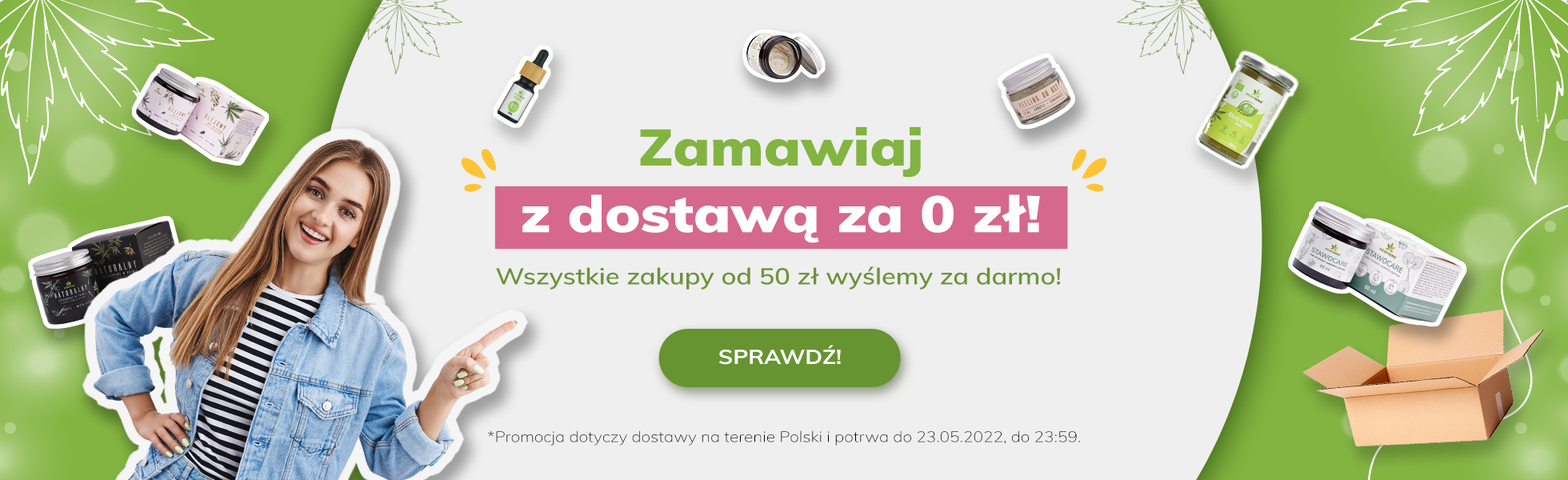 Darmowa dostawa na terenie Polski od 50 zł