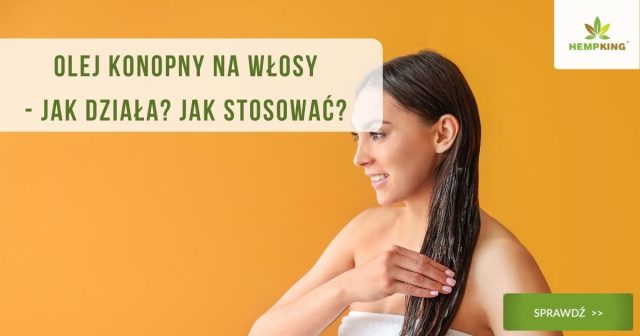 olej konopny na włosy