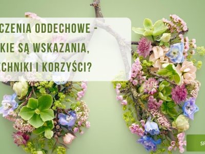 Ćwiczenia oddechowe - jakie są wskazania, techniki i korzyści