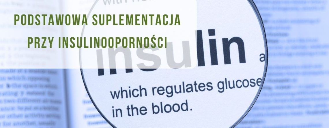 Podstawowa suplementacja przy insulinooporności - obrazek wyróżniający