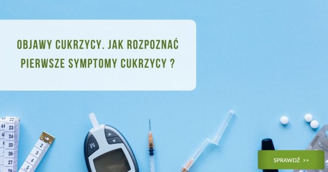 Objawy cukrzycy. Jak rozpoznać pierwsze symptomy cukrzycy - obrazek wyróżniający