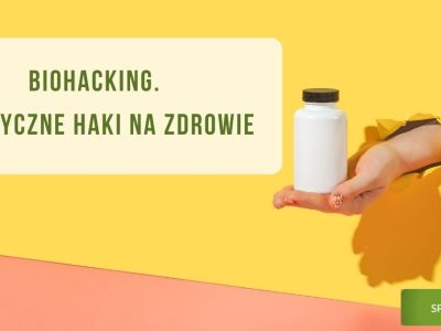 Biohacking. Praktyczne haki na zdrowie - obrazek wyróżniający