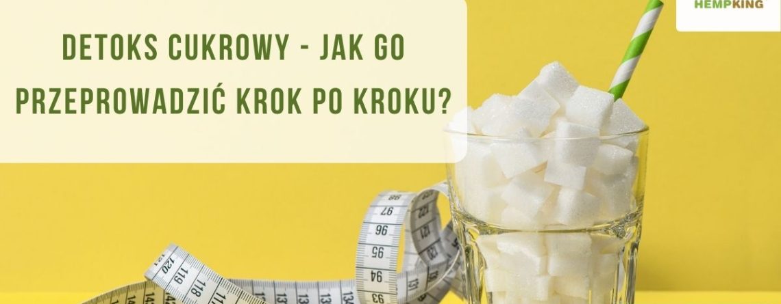 Detoks cukrowy - jak go przeprowadzić krok po kroku - obrazek wyrózniający