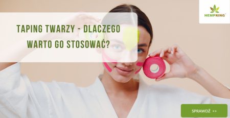 Taping twarzy - dlaczego warto go stosować - obrazek wyróżniający