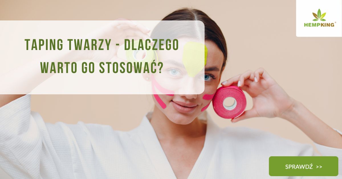 Taping twarzy - dlaczego warto go stosować - obrazek wyróżniający