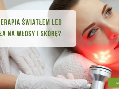 Jak terapia światłem LED działa na włosy i skórę - obrazek wyróżniający