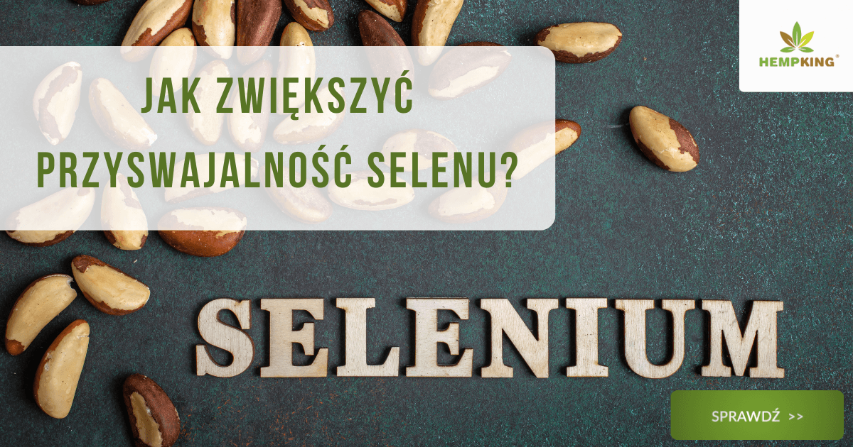 Jak zwiększyć przyswajalność selenu? - obrazek wyróżniający