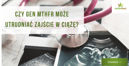 Czy gen MTHFR może utrudniać zajście w ciążę? - obrazek wyróżnijący