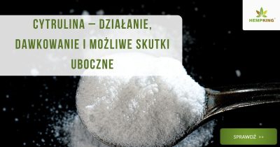 Cytrulina - działanie, dawkowanie, skutki uboczne - obrazek wyróżniający