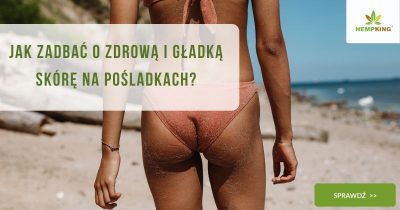 Jak zadbać o zdrową i gładką skórę na pośladkach - obrazek wyróżniający