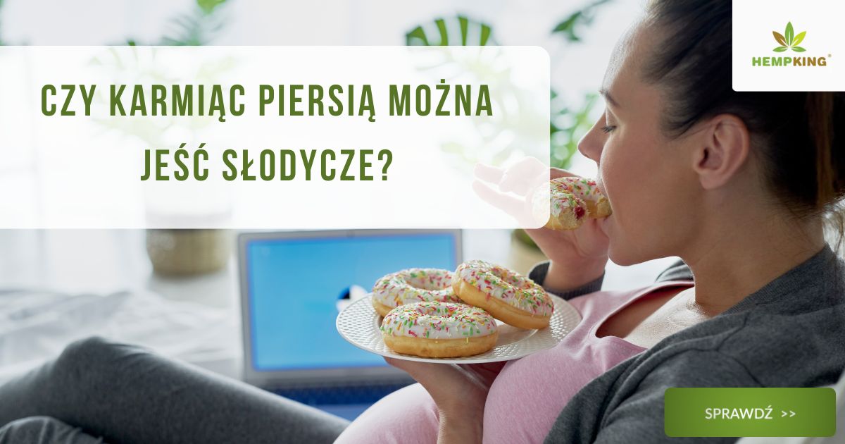 Czy karmiąc piersią można jeść słodycze? - obrazek wyróżniający