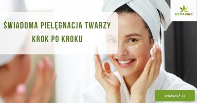 Świadoma pielęgnacja twarzy krok po kroku - obrazek wyróżniający