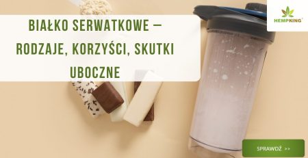 Białko serwatkowe – rodzaje, korzyści, skutki uboczne - obrazek wyróżniający
