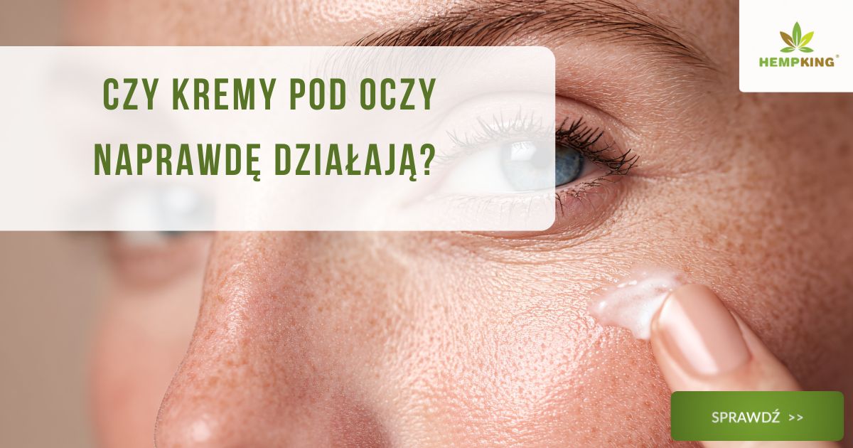 Czy kremy pod oczy naprawdę działają? - obrazek wyróżniający