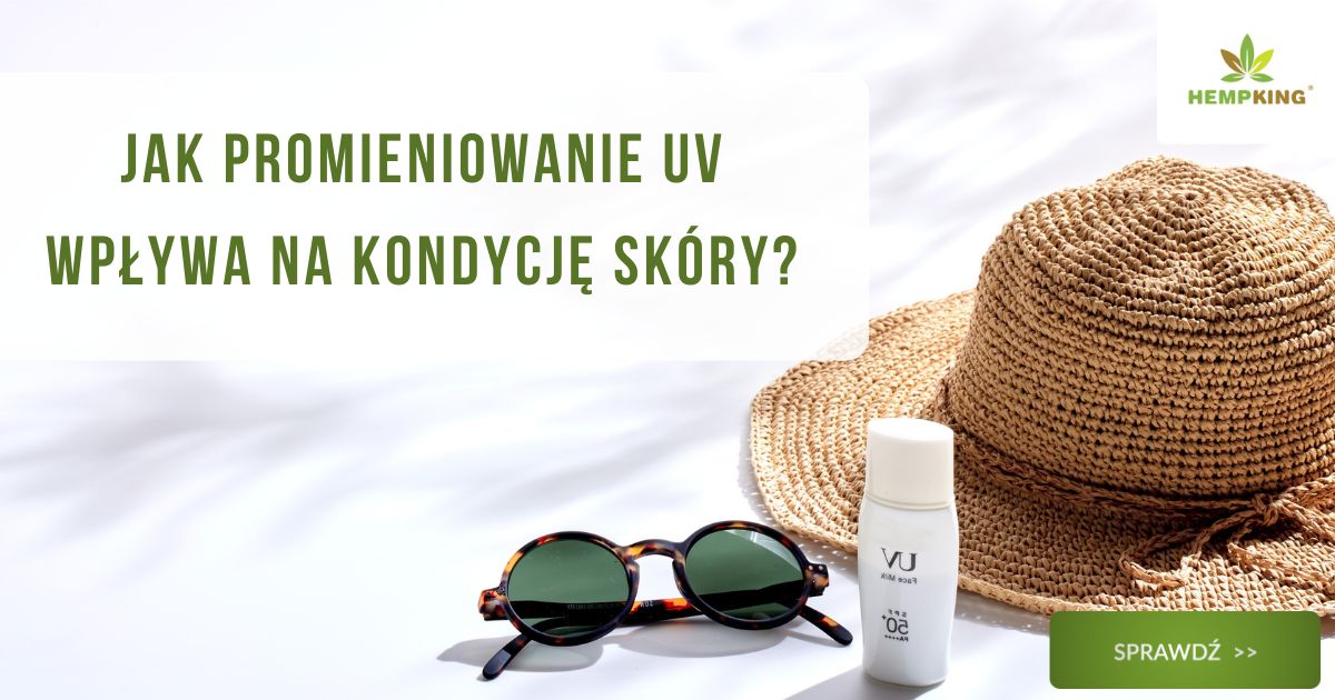 Jak promieniowanie UV wpływa na kondycję skóry? - obrazek wyróżniający
