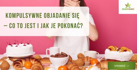 Kompulsywne objadanie się – co to jest i jak je pokonać? - obrazek wyróżniający