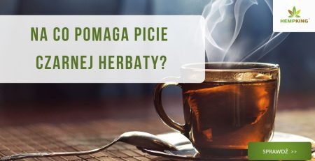 Na co pomaga picie czarnej herbaty? - obrazek wyróżniający