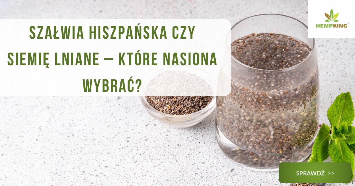Szałwia hiszpańska czy siemię lniane – które nasiona wybrać? - obrazek wyróżniający