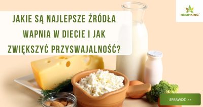 Jakie są najlepsze źródła wapnia w diecie i jak zwiększyć przyswajalność? - obrazek wyróżniający