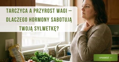 Tarczyca a przyrost wagi - obrazek wyróżniający