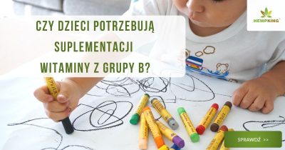 Czy dzieci potrzebują suplementacji witaminy z grupy B? - obrazek poglądowy