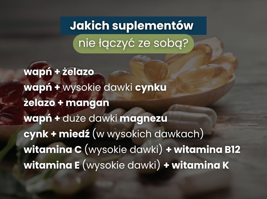 Jakich suplementów nie łączyć ze sobą? - infografika