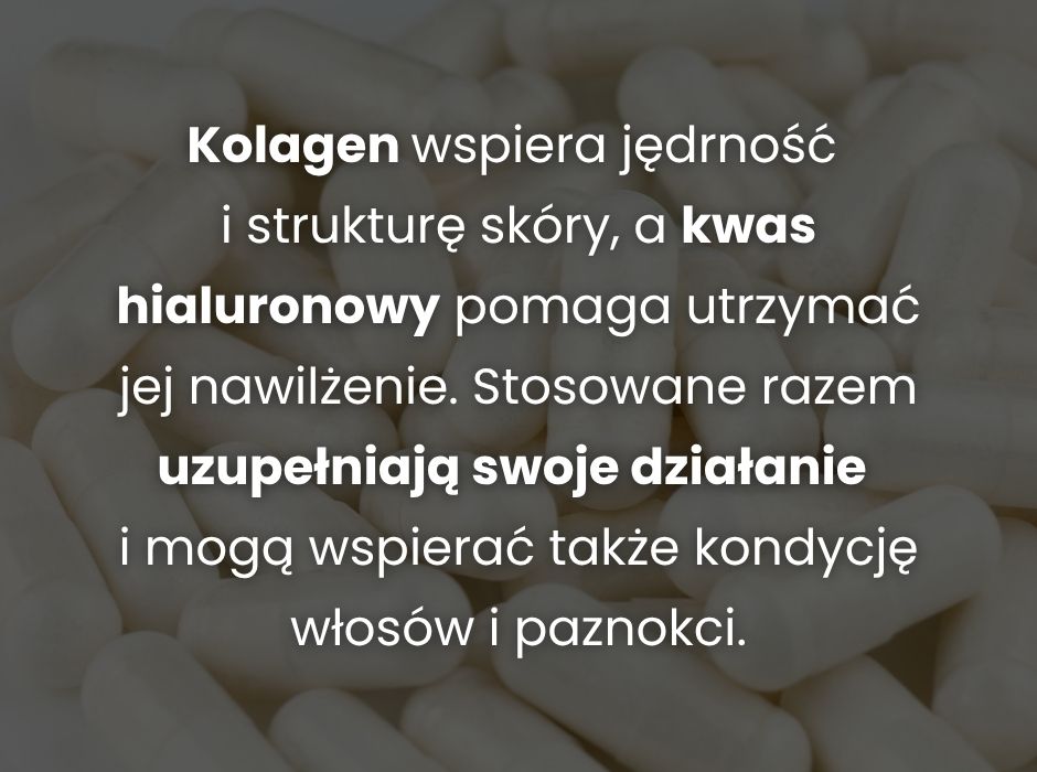 Czy kolagen i kwas hialuronowy można stosować jednocześnie? - infografika