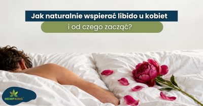 Jak naturalnie wspierać libido u kobiet i od czego zacząć? - obrazek wyróżniający