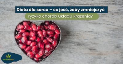 Dieta dla serca – co jeść, żeby zmniejszyć ryzyko chorób układu krążenia? - obrazek wyróżniający