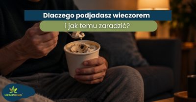 Dlaczego podjadasz wieczorem i jak temu zaradzić? - obrazek wyróżniający
