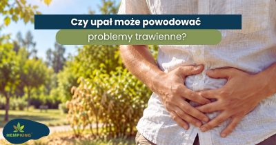 Czy upał może powodować problemy trawienne? - obrazek wyróżniający