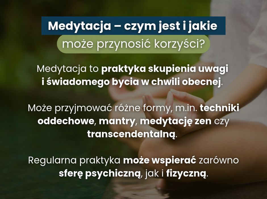 Medytacja–czym jest i jakie może przynosić korzyści - infografika